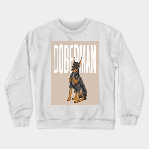 Doberman Dog Crewneck Sweatshirt by Art Designs